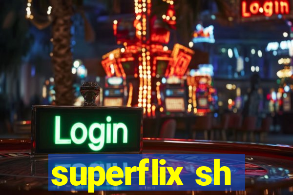 superflix sh